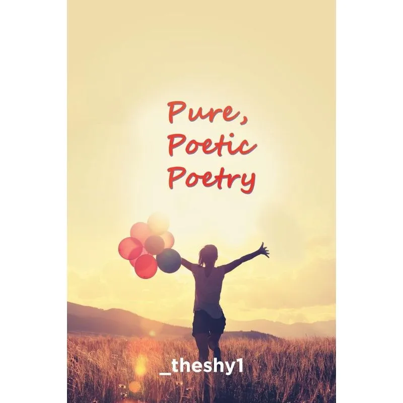 Pure, Poetic Poetry