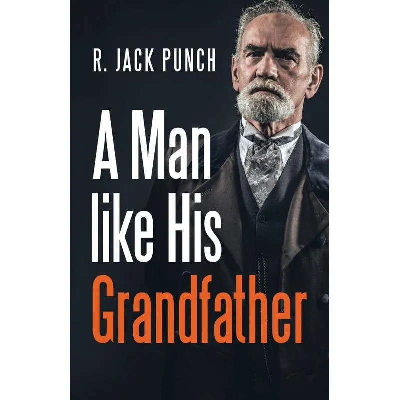 A Man like His Grandfather