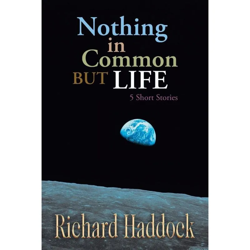 Nothing in Common but Life