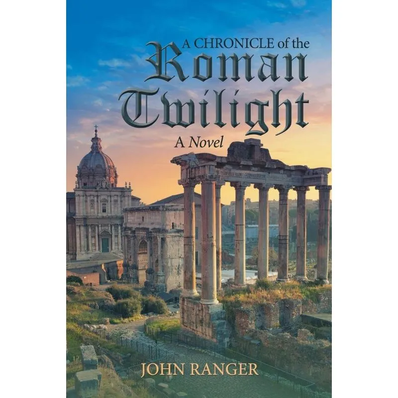 A Chronicle of the Roman Twilight