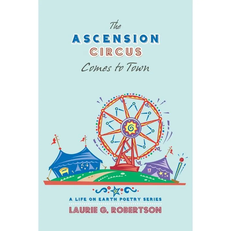 The Ascension Circus Comes to Town