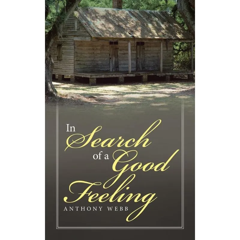 In Search of a Good Feeling