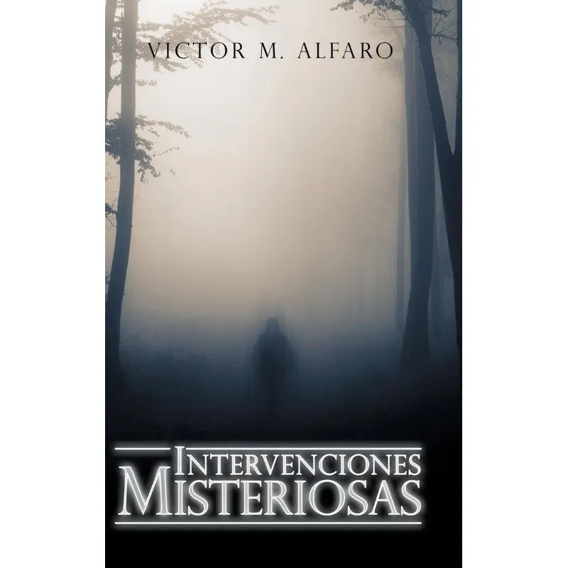 Intervenciones Misteriosas