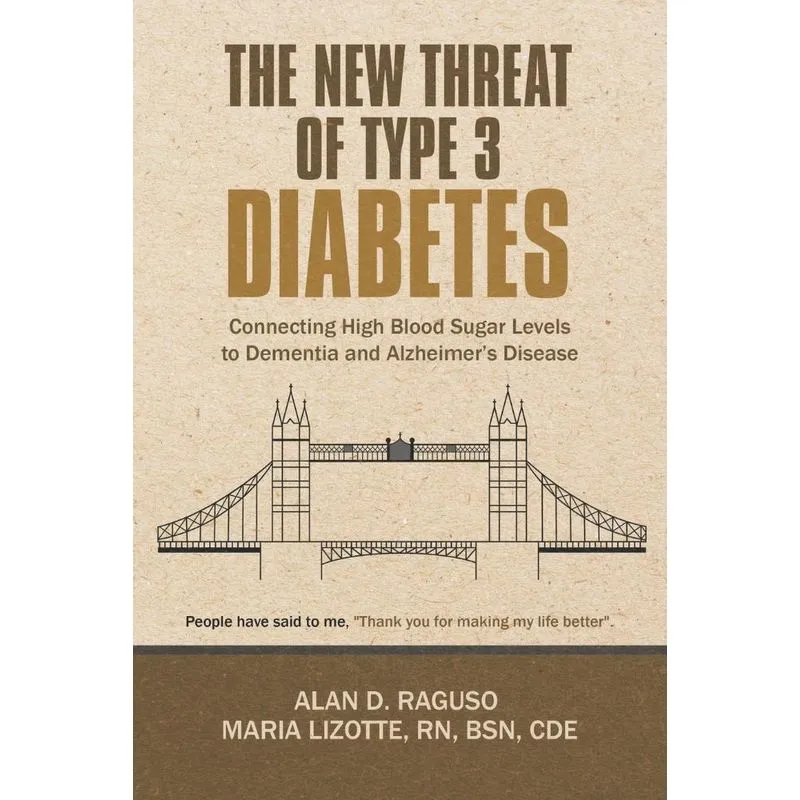 The New Threat of Type 3 Diabetes