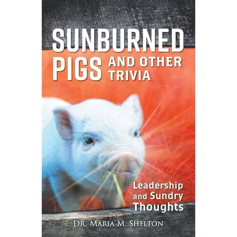 Sunburned Pigs and Other Trivia