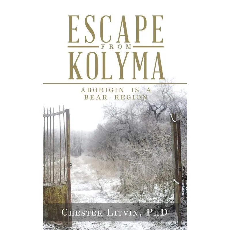 Escape from Kolyma