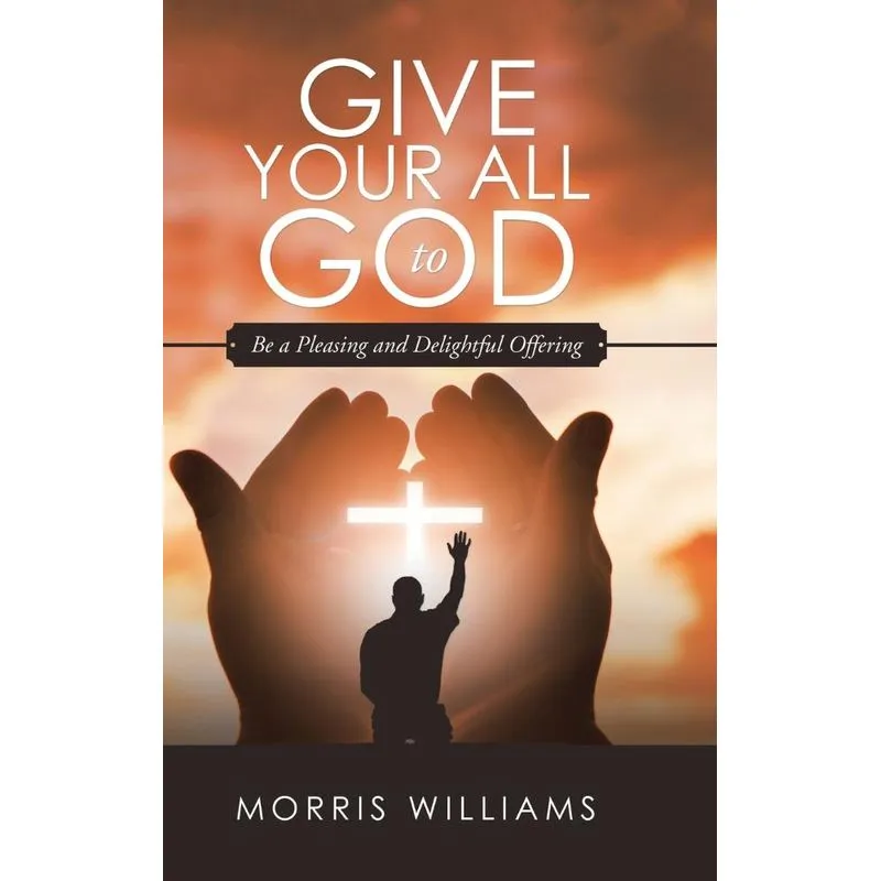 Give Your All to God