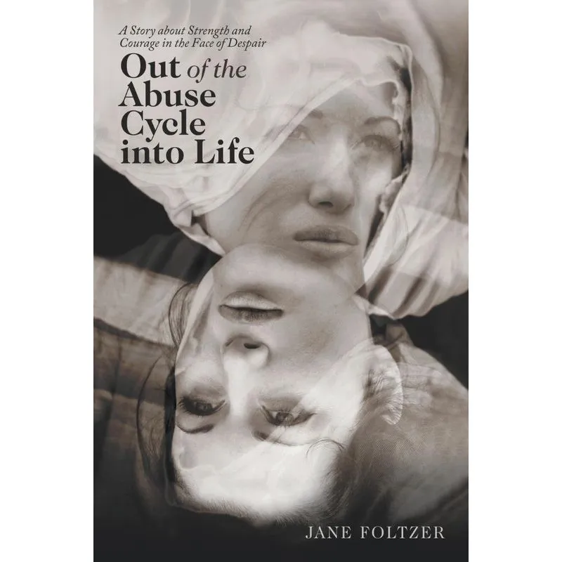 Out of the Abuse Cycle into Life