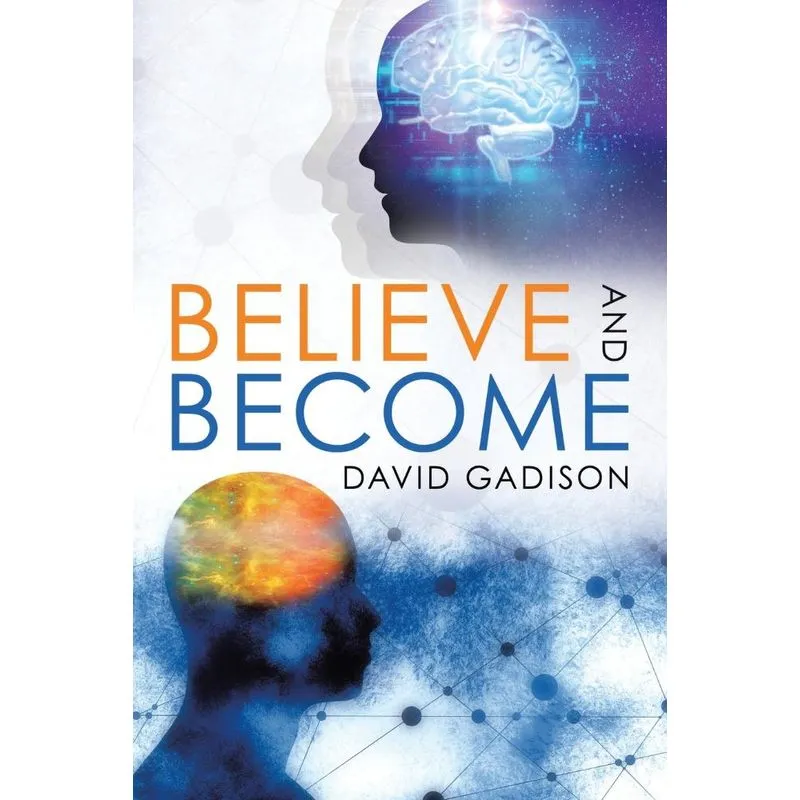 Believe and Become