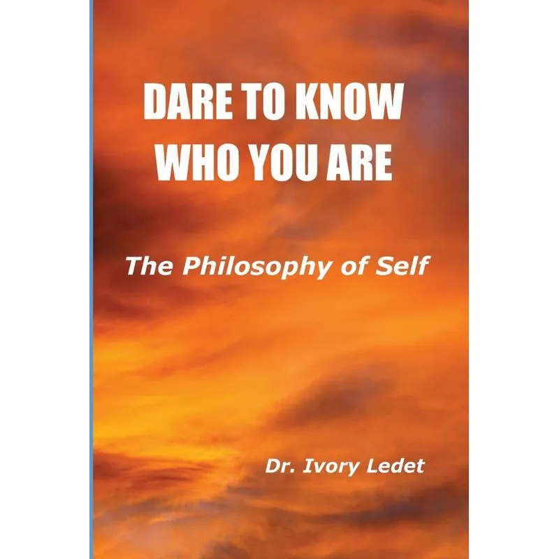 Dare To Know Who You Are