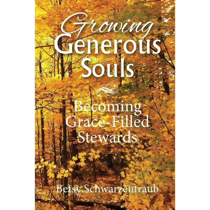 Growing Generous Souls