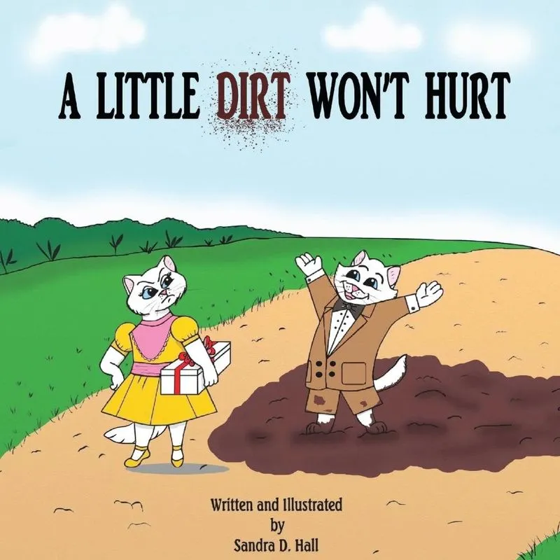 A Little Dirt Wont Hurt
