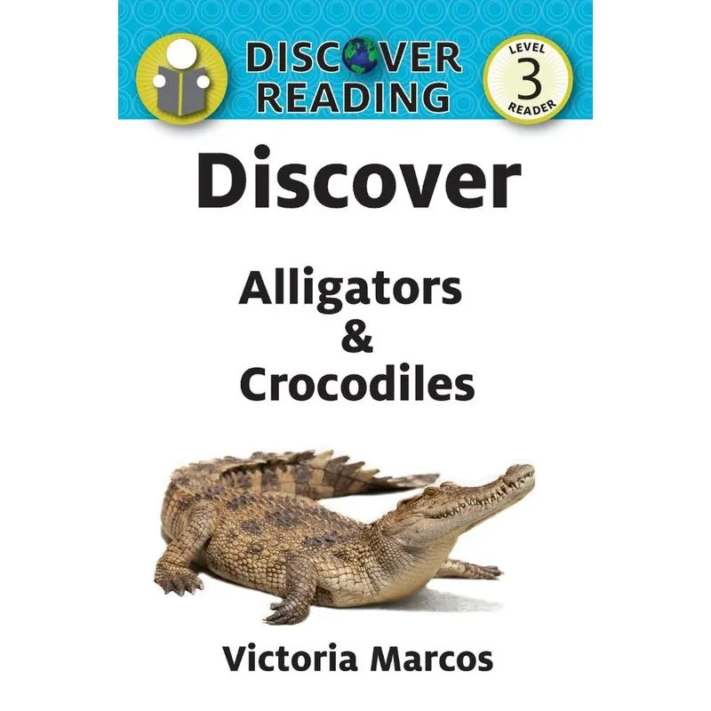 Discover Alligators & Crocodiles