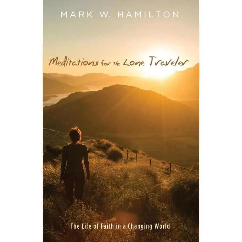 Meditations for the Lone Traveler