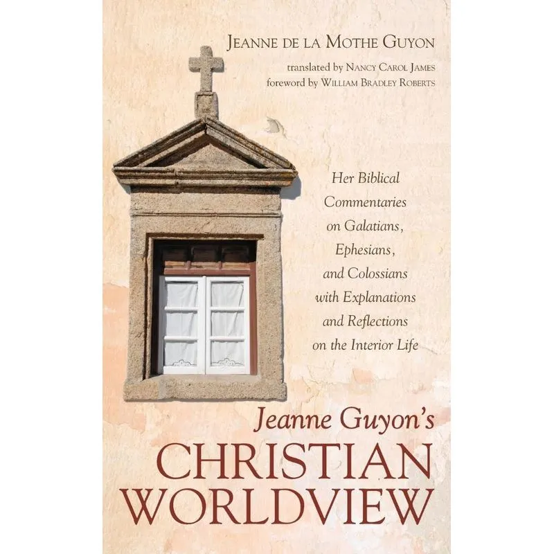 Jeanne Guyons Christian Worldview