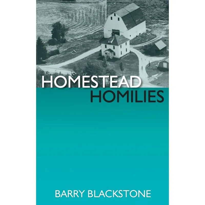 Homestead Homilies