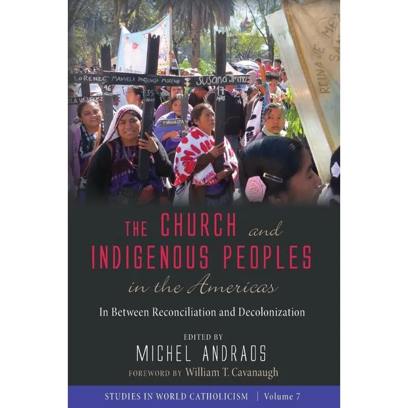 The Church and Indigenous Peoples in the Americas