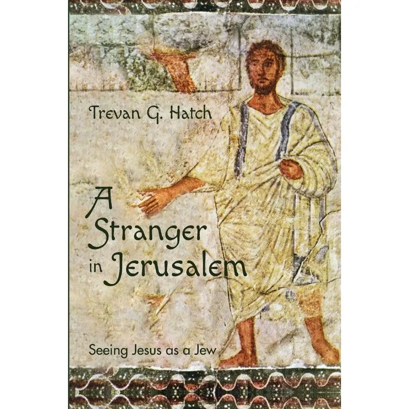 A Stranger in Jerusalem