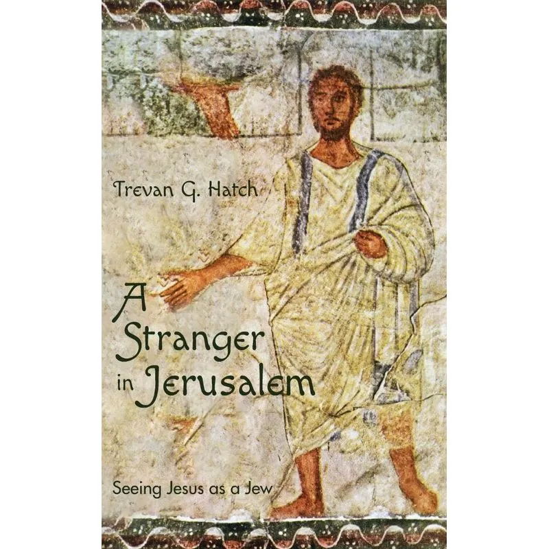 A Stranger in Jerusalem