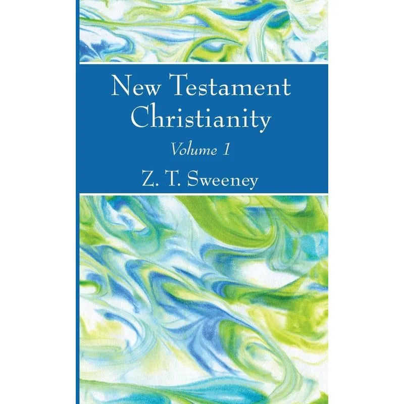 New Testament Christianity, Vol. 1