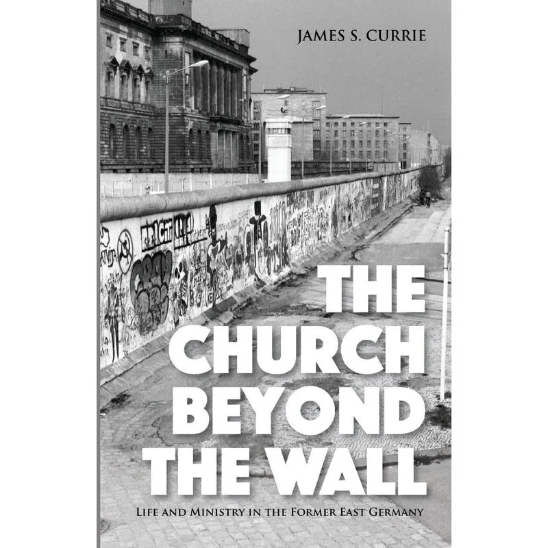 The Church Beyond the Wall