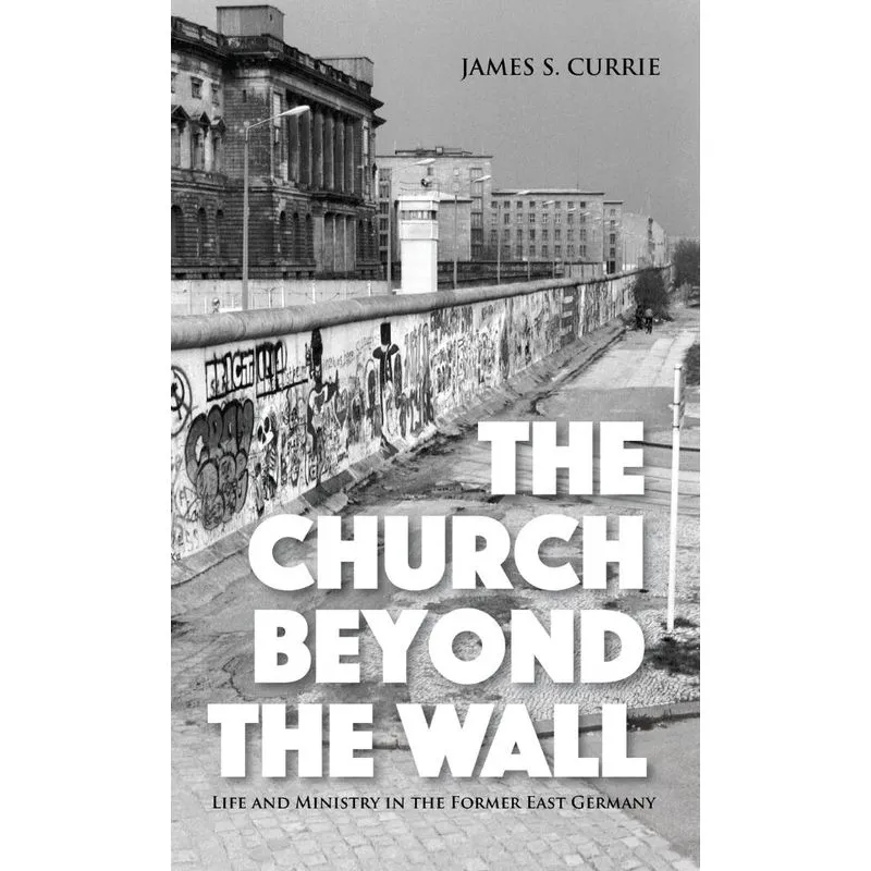 The Church Beyond the Wall