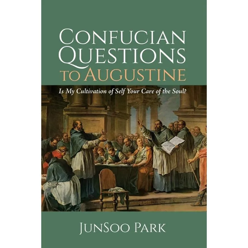 Confucian Questions to Augustine