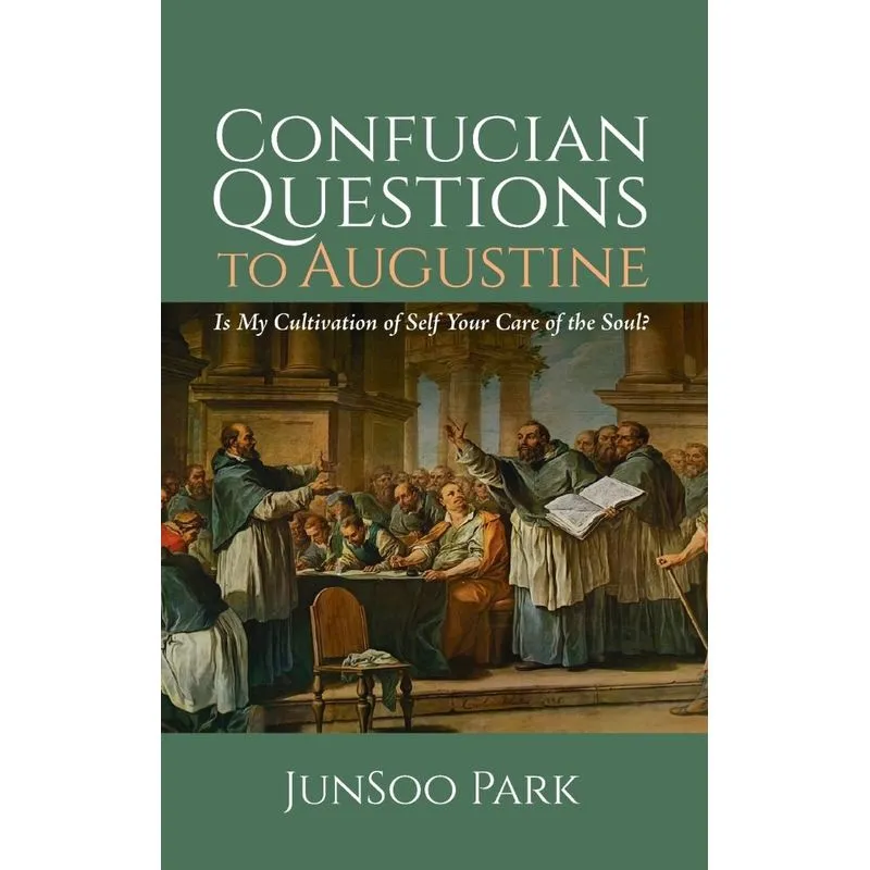 Confucian Questions to Augustine