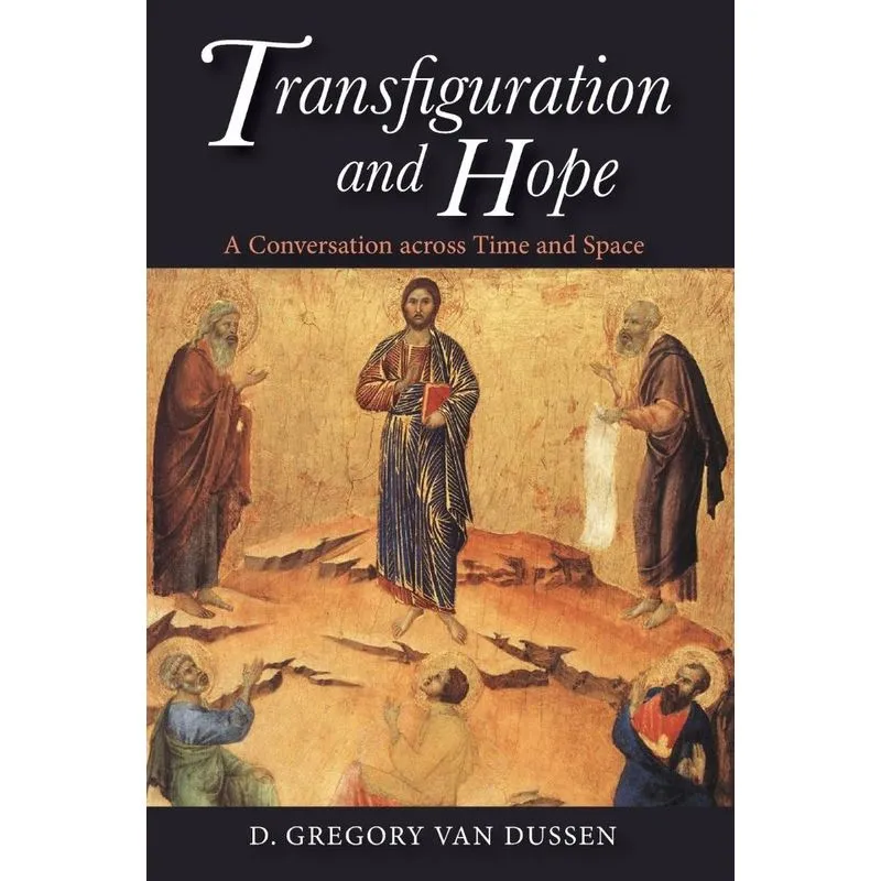 Transfiguration and Hope