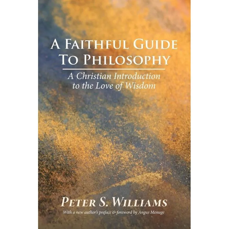 A Faithful Guide to Philosophy