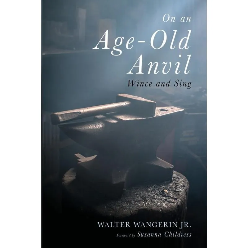 On an Age-Old Anvil
