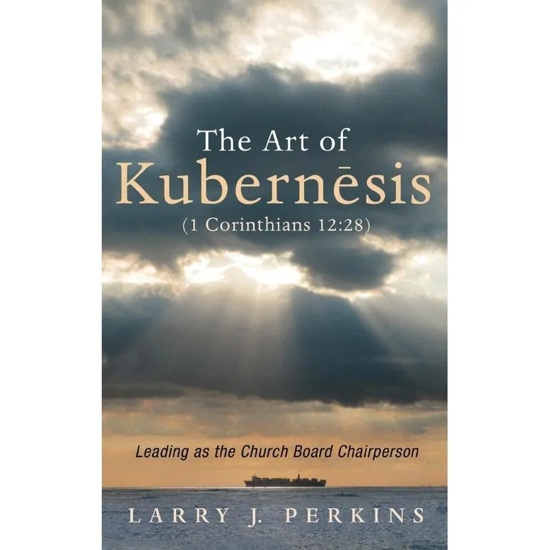 The Art of Kubernesis (1 Corinthians 12