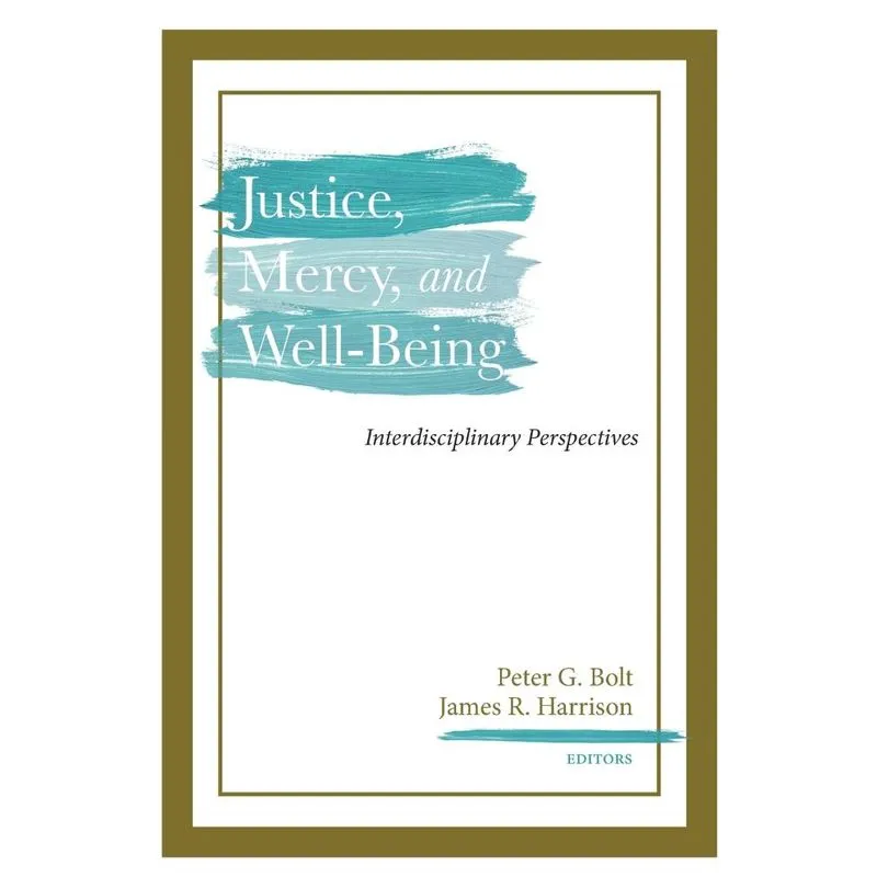 Justice, Mercy, and Well-Being