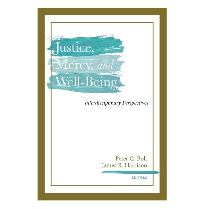 Justice, Mercy, and Well-Being