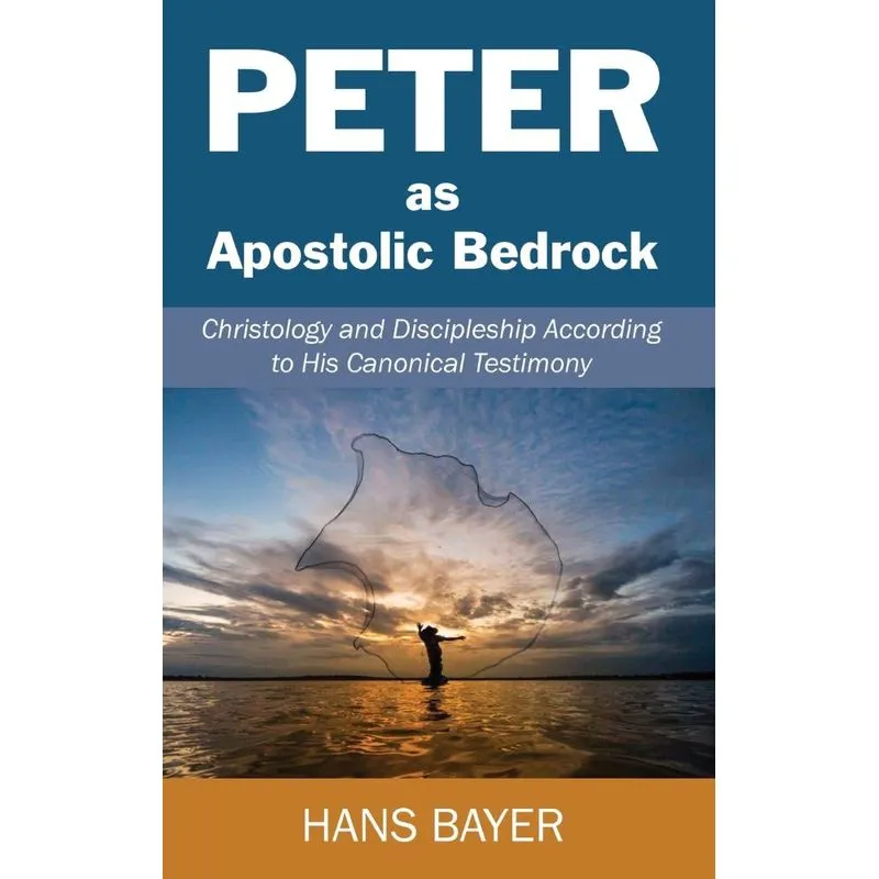 Peter as Apostolic Bedrock