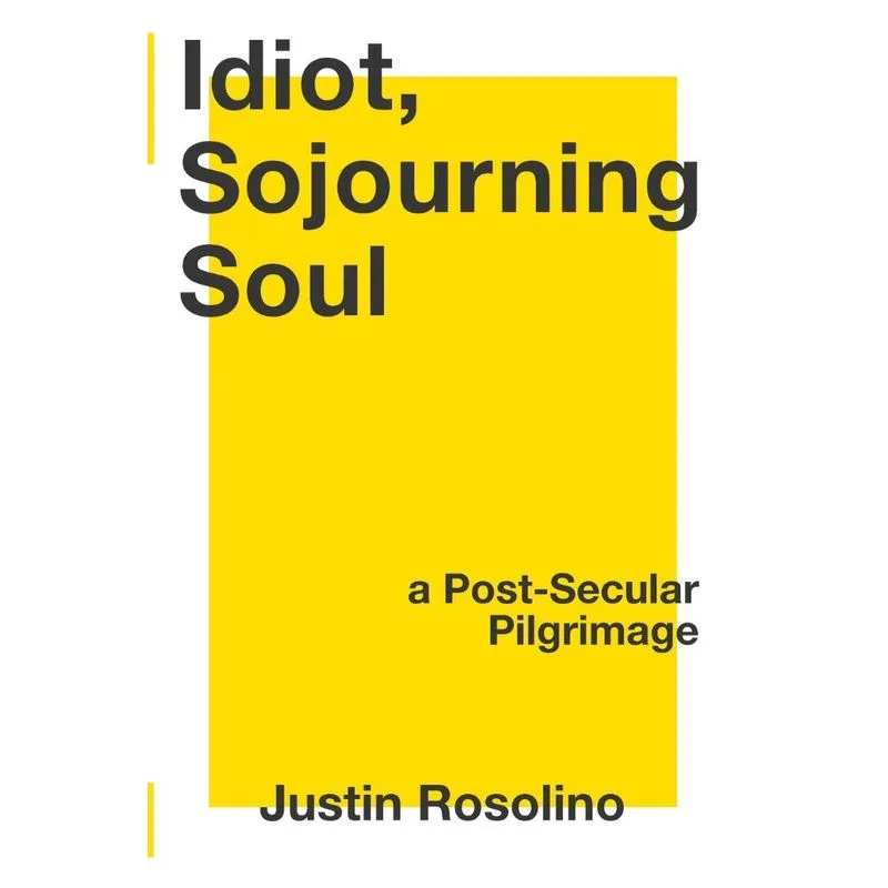 Idiot, Sojourning Soul