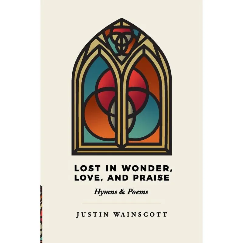 Lost in Wonder, Love, and Praise