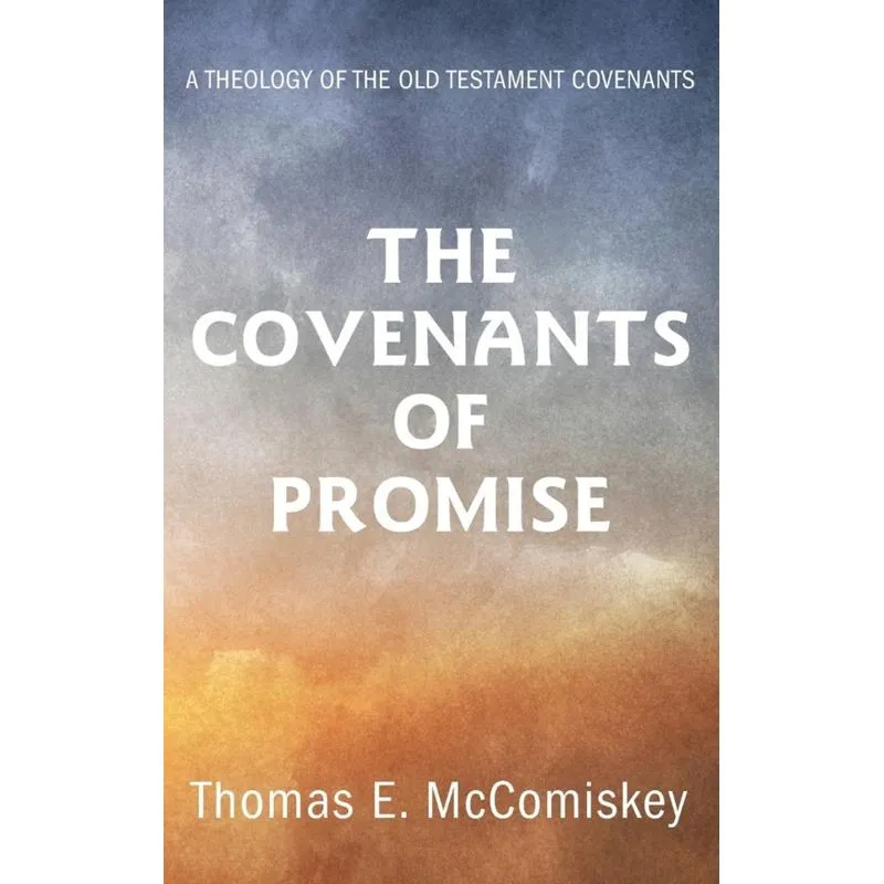The Covenants of Promise