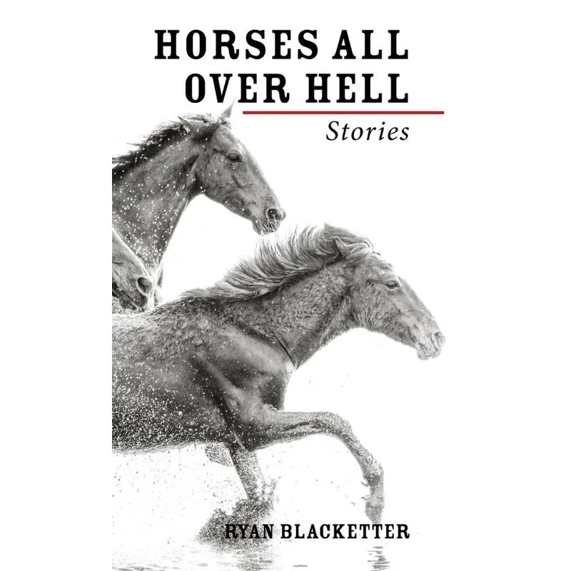 Horses All Over Hell