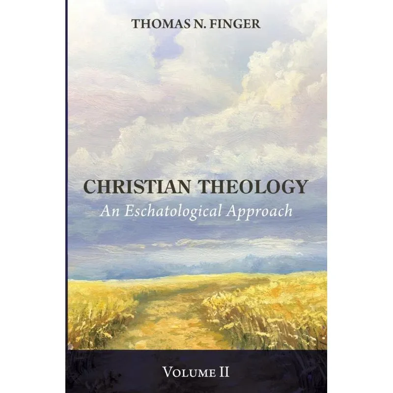 Christian Theology, Volume Two