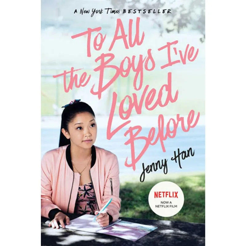 TO ALL THE BOYS I'VE LOVED BEFORE