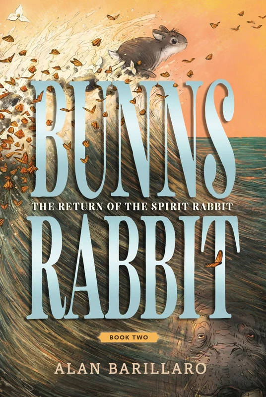 Bunns Rabbit II: The Return of the Spirit Rabbit: (An Illustrated Middle Grade Fantasy Adventure About Magic, Friendship, Courage, and an Epic Battle)
