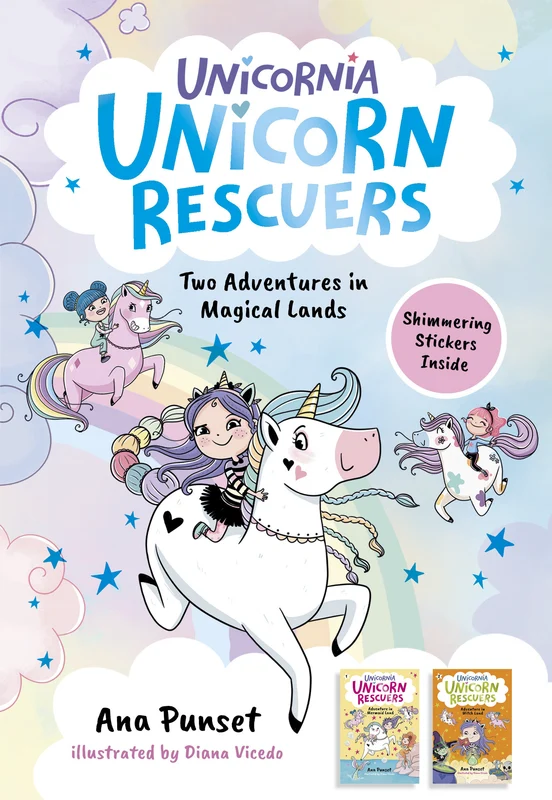 Unicorn Rescuers: Two Adventures in Magical Lands