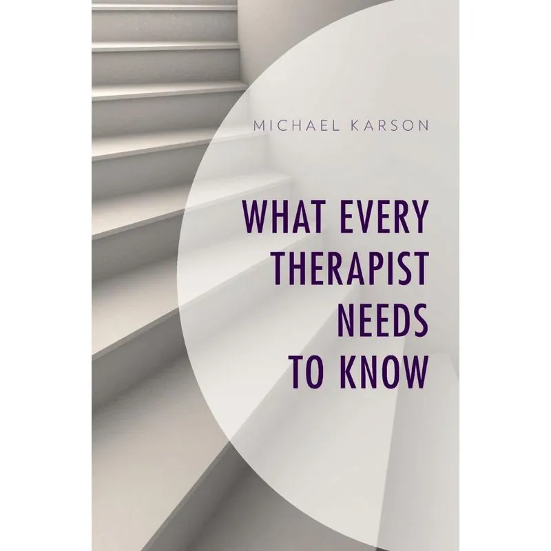 What Every Therapist Needs to Know