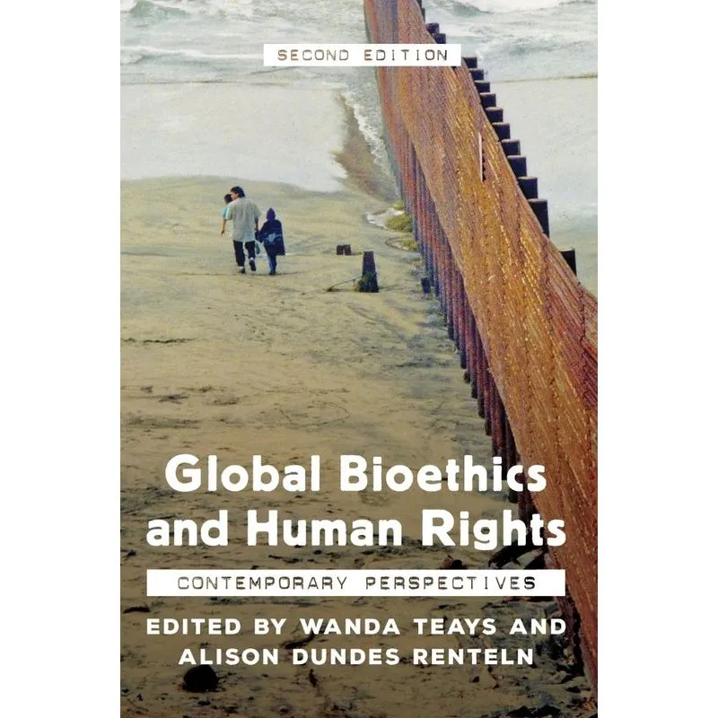 Global Bioethics and Human Rights