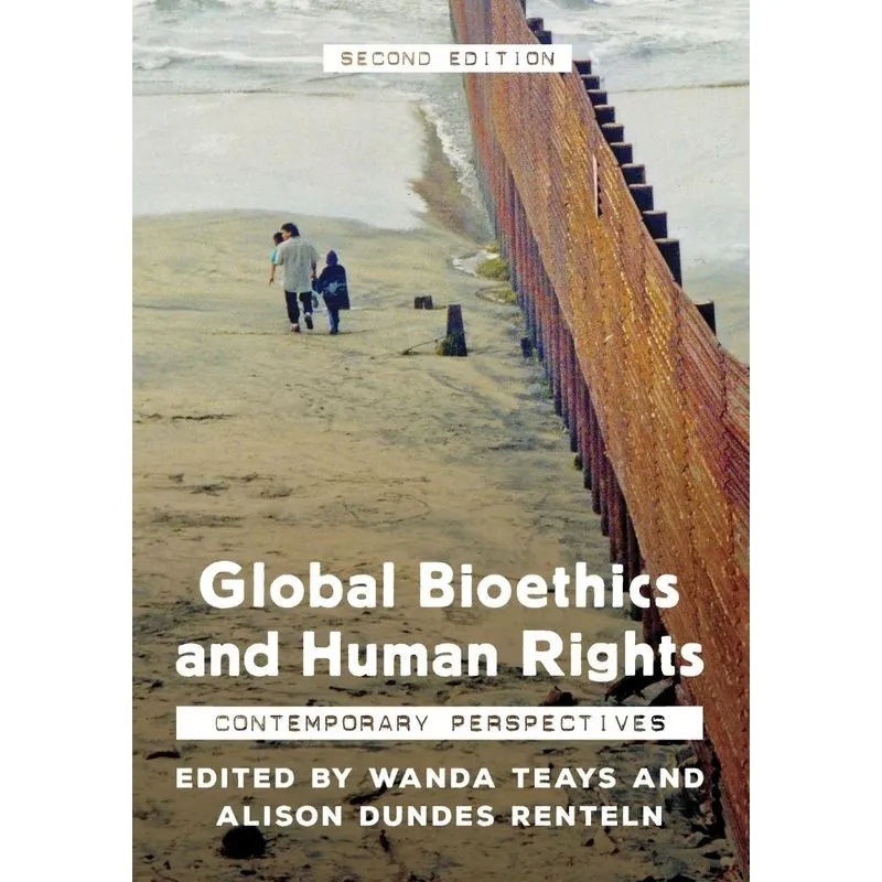 Global Bioethics and Human Rights