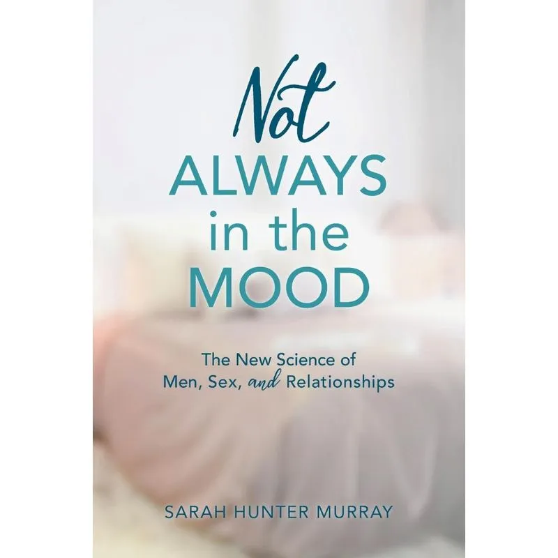 Not Always in the Mood