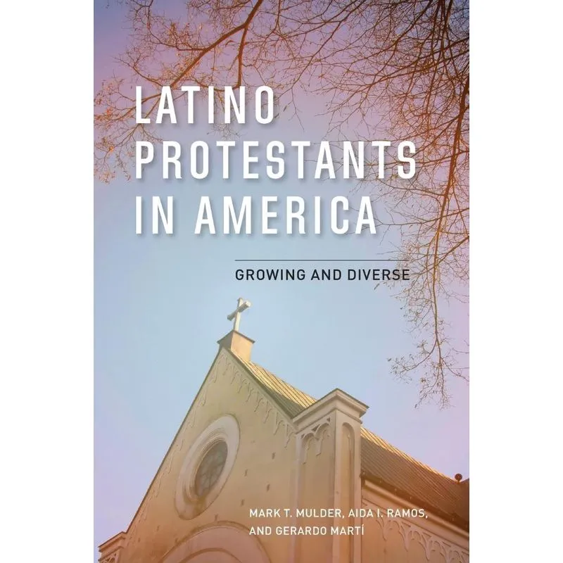 Latino Protestants in America
