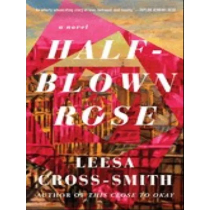 HALF-BLOWN ROSE