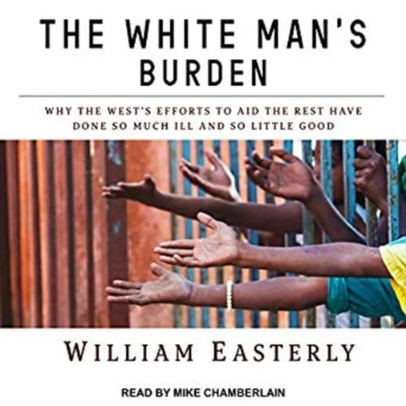THE WHITE MAN'S BURDEN